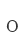 O