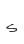 s