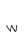 W