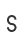 s