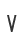 V