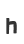 h