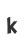 k