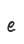e