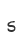 s