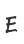 E