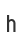 h