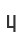 4