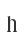 h