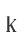k