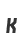 k