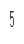 5