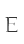 E
