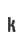 k