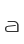a