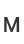 M