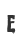 e