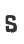 S