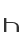 h