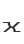 x