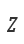 Z