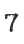 7