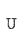 U
