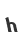 h