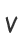V