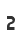2