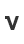 V