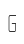 G