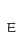 e