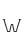 W