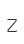 Z