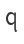 Q