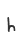 h