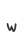 w