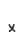 x