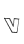 V