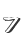 7