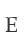 E