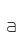 a