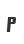 P
