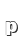 p