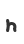 h