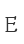 E