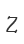 Z