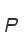 P