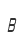 B